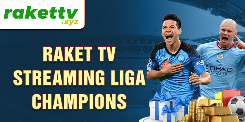 Raket TV streaming Liga Champions